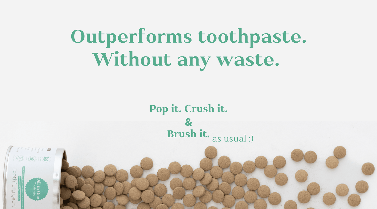why tooth tabs are better than toothpaste