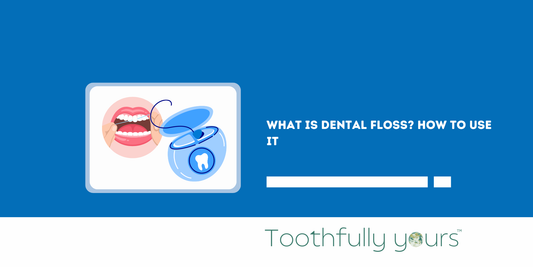 What is Dental Floss? How to Use It