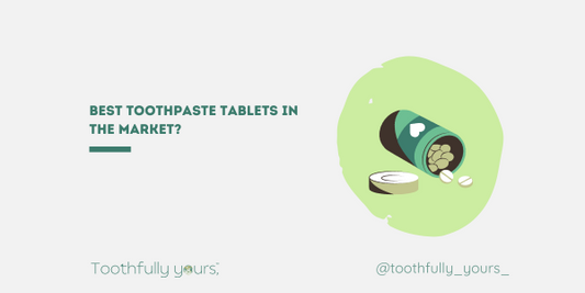 Best toothpaste tablet in the market?