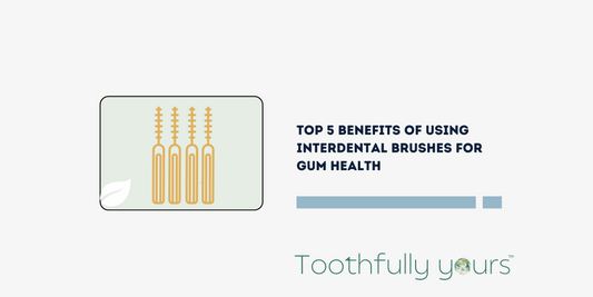 Benefits of Interdental brush